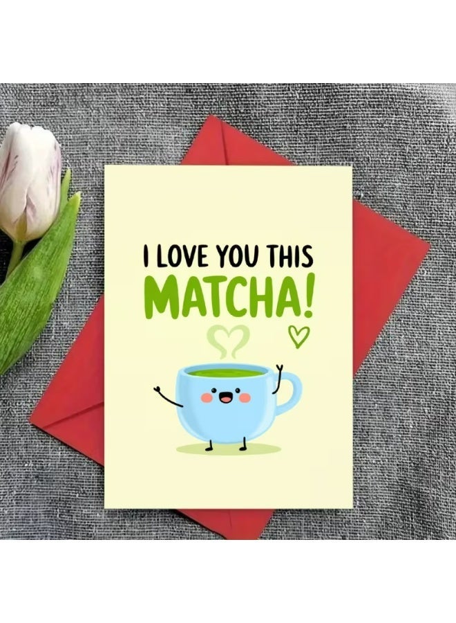 Kandid Cute Valentine's Card 1pc "I Love You This Matcha" (Matcha) - Image 4